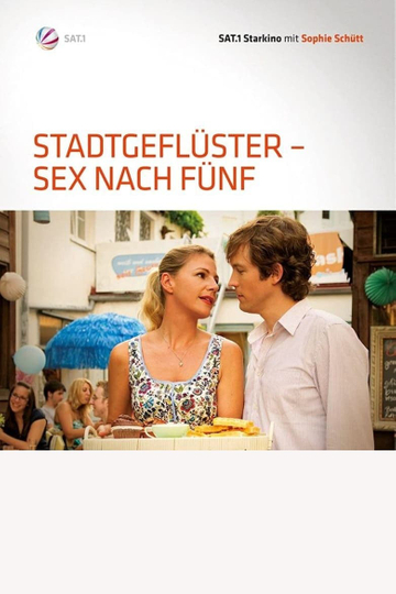 Stadtgeflüster  Sex nach Fünf