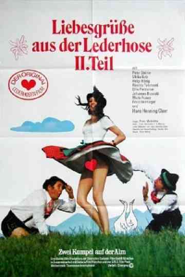 Liebesgrüße aus der Lederhose 2: Zwei Kumpel auf der Alm Poster