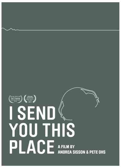 I Send You This Place Poster
