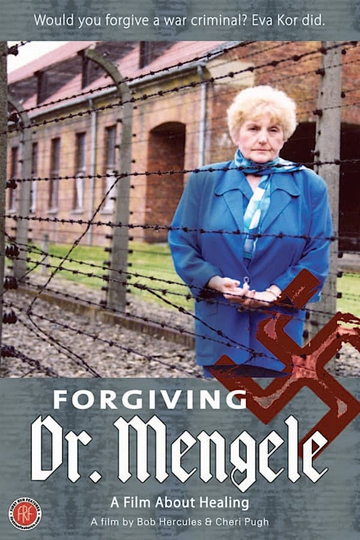 Forgiving Dr Mengele