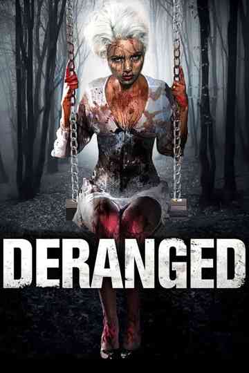 Deranged Poster
