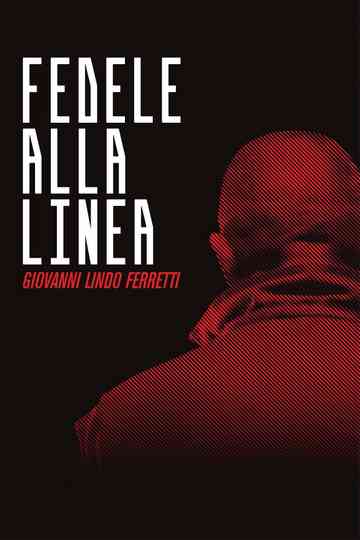 Fedele alla Linea - Giovanni Lindo Ferretti Poster