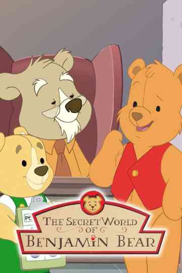 The Secret World of Benjamin Bear Poster