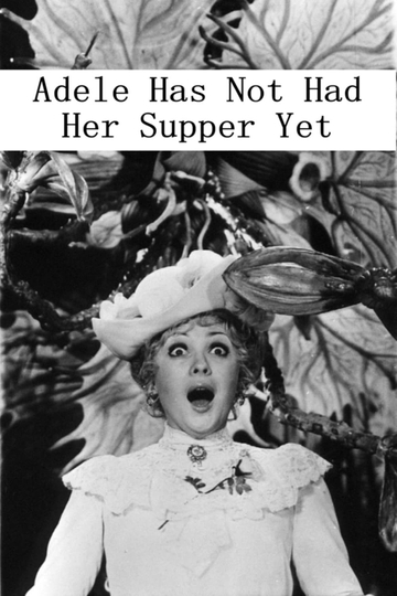 Adela Has Not Had Supper Yet Poster