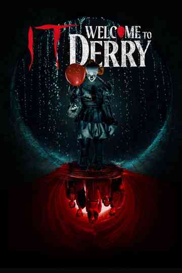 IT: Welcome to Derry Poster