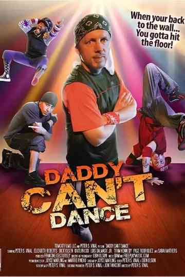 Daddy Cant Dance Poster