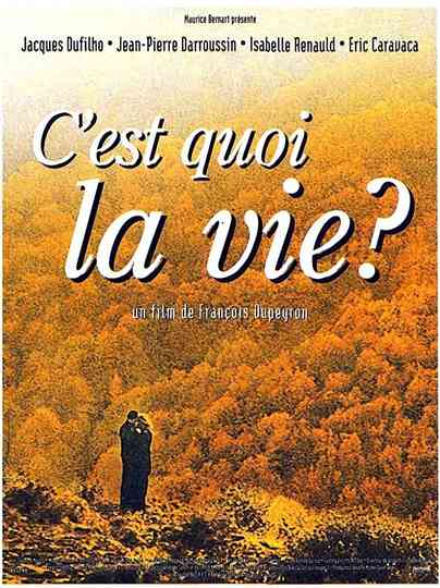 C'est quoi la vie ? Poster
