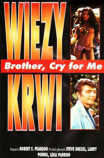 Brother, Cry For Me Poster