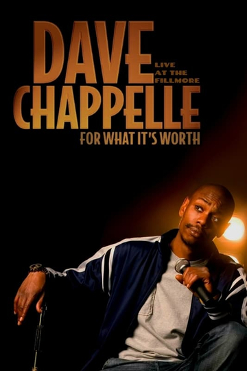 Dave Chappelle For What Its Worth