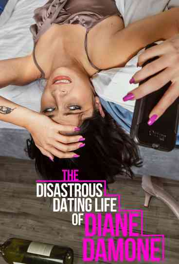 The Disastrous Dating Life of Diane Damone Poster