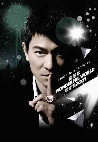 Andy Lau Wonderful World Concert Tour Hong Kong 2007 Poster