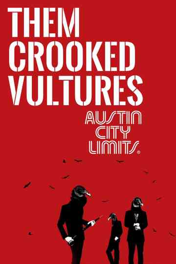 Them Crooked Vultures Austin City Limits poster