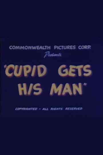 Cupid Gets His Man Poster