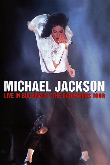 Michael Jackson: Live in Bucharest - The Dangerous Tour Poster