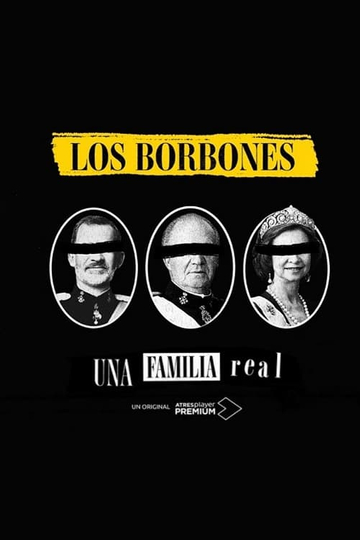 Los Borbones: Una familia real Poster