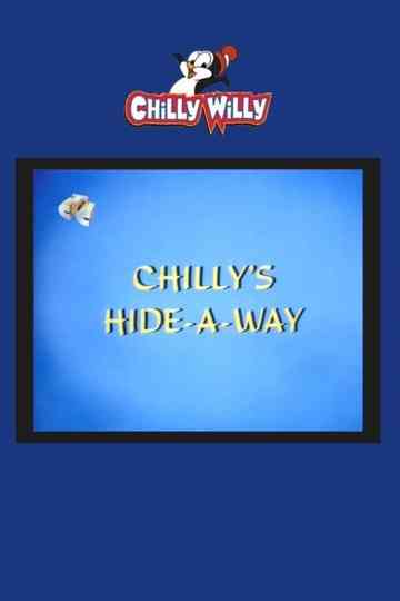 Chilly's Hide-a-Way Poster