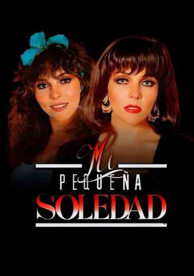 Mi pequeña Soledad Poster