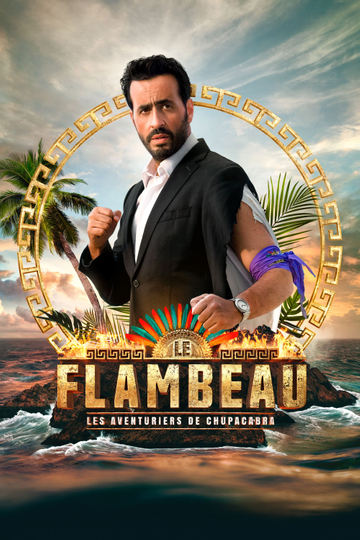 Le Flambeau, les aventuriers de Chupacabra Poster