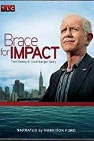 Brace for Impact: The Chesley B. Sullenberger Story Poster
