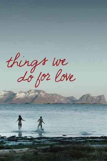 Things We Do for Love Poster