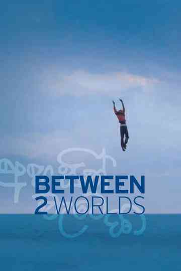 Between Two Worlds Poster