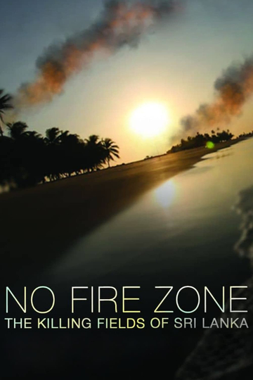 No Fire Zone In the Killing Fields of Sri Lanka