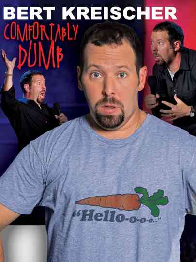 Bert Kreischer: Comfortably Dumb Poster