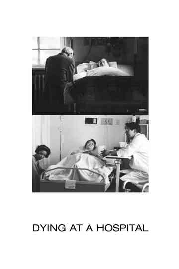 Dying at a Hospital Poster