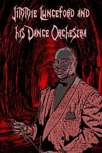Jimmie Lunceford and His Dance Orchestra Poster