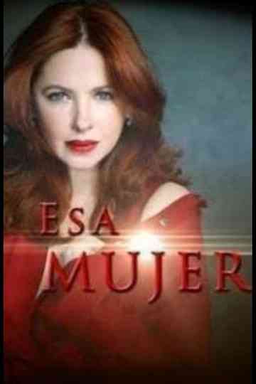 Esa mujer Poster