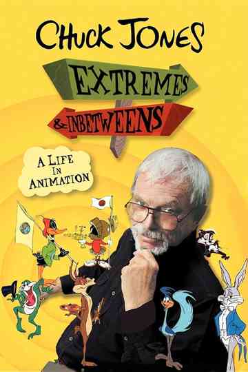 Chuck Jones: Extremes and In-Betweens - A Life in Animation Poster
