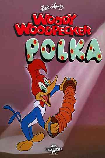 The Woody Woodpecker Polka Poster