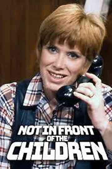 Not in Front of the Children Poster