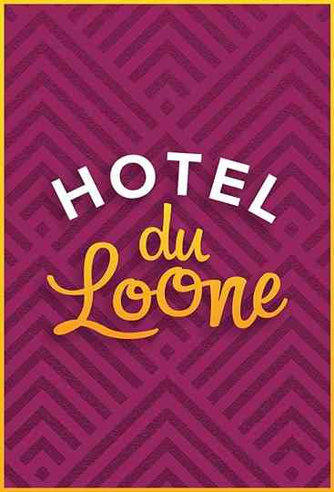 Hotel du Loone Poster