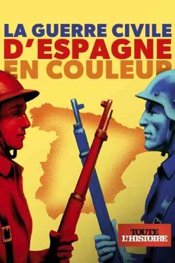 La guerre civile d'Espagne en couleur poster