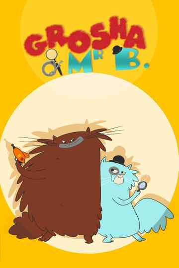 Grosha & Mr. B
