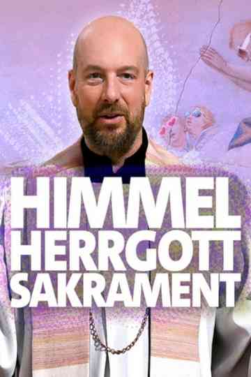Himmel, Herrgott, Sakrament Poster