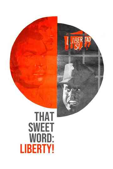 That Sweet Word: Liberty! Poster