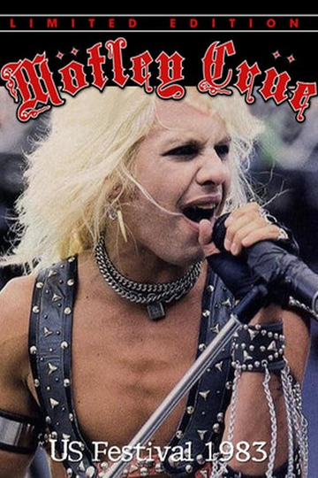 Mötley Crüe The US Festival 83