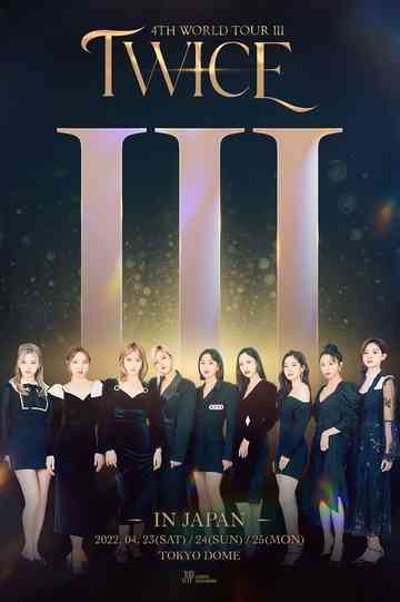 TWICE 4TH WORLD TOUR III IN JAPAN Poster