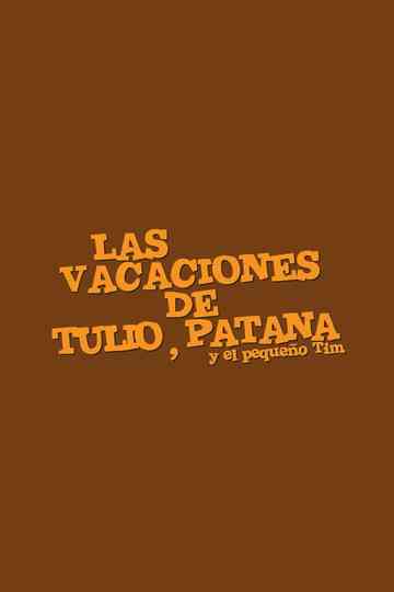 Las vacaciones de Tulio, Patana y El pequeño Tim Poster