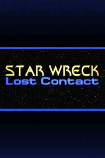 Star Wreck V Lost Contact Poster