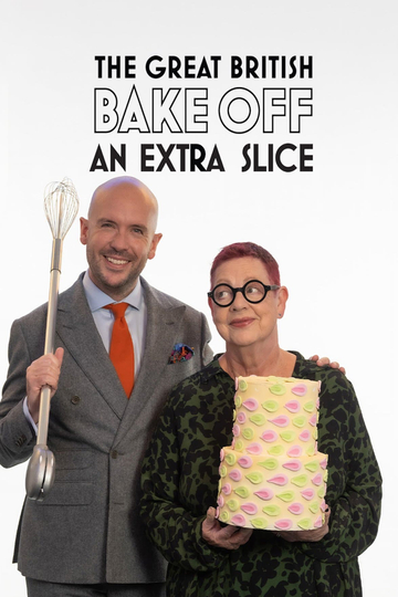 The Great British Bake Off: An Extra Slice