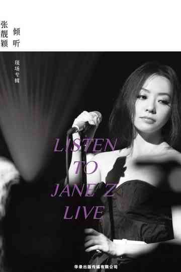 Jane Zhang - Listen to Jane Z Live Poster