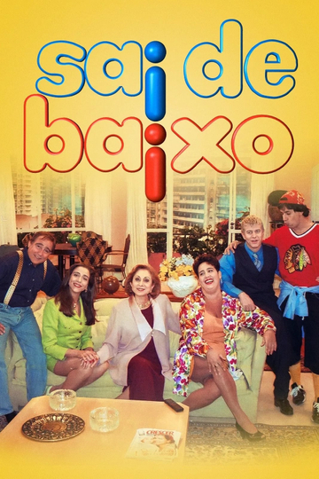 Sai de Baixo Poster