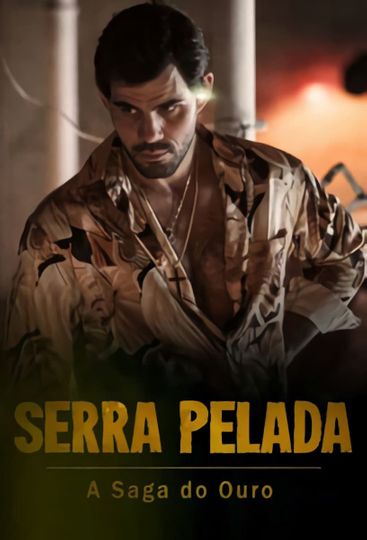 Serra Pelada: A Saga do Ouro