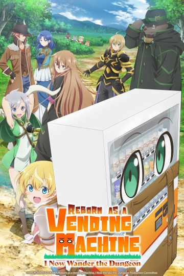 Reborn as a Vending Machine, I Now Wander the Dungeon Poster