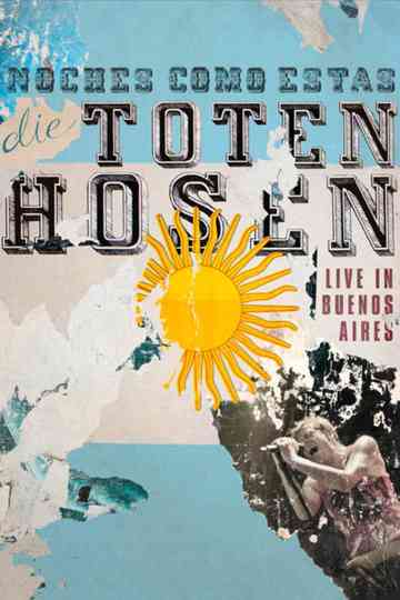 Die Toten Hosen Noches Como Estas  Live in Buenos Aires Poster
