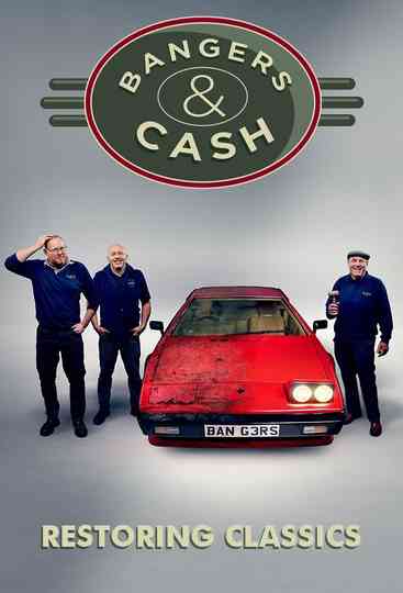 Bangers & Cash: Restoring Classics Poster