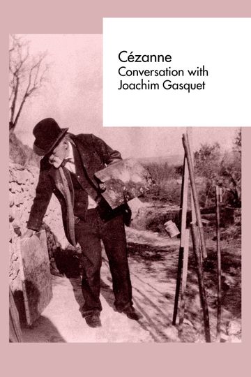 Cézanne: Conversation with Joachim Gasquet